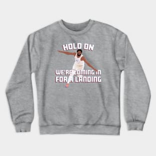 Hold On, Partner... Crewneck Sweatshirt